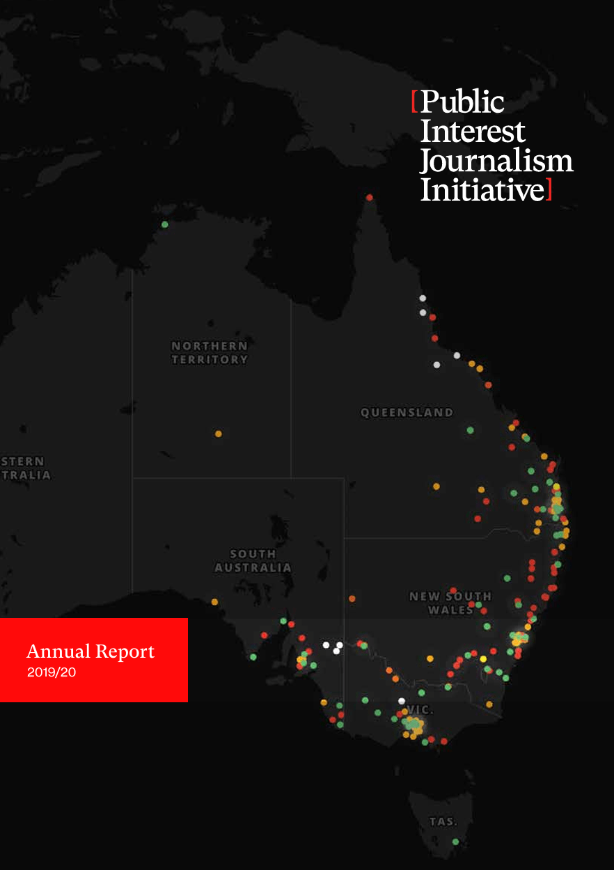 A black background with a dark outline of Australia with colourful dots down the eastern seaboard. Overlaid text is the Public Interest Journalism Initiative logo, and a red box saying Annual Report 201-20